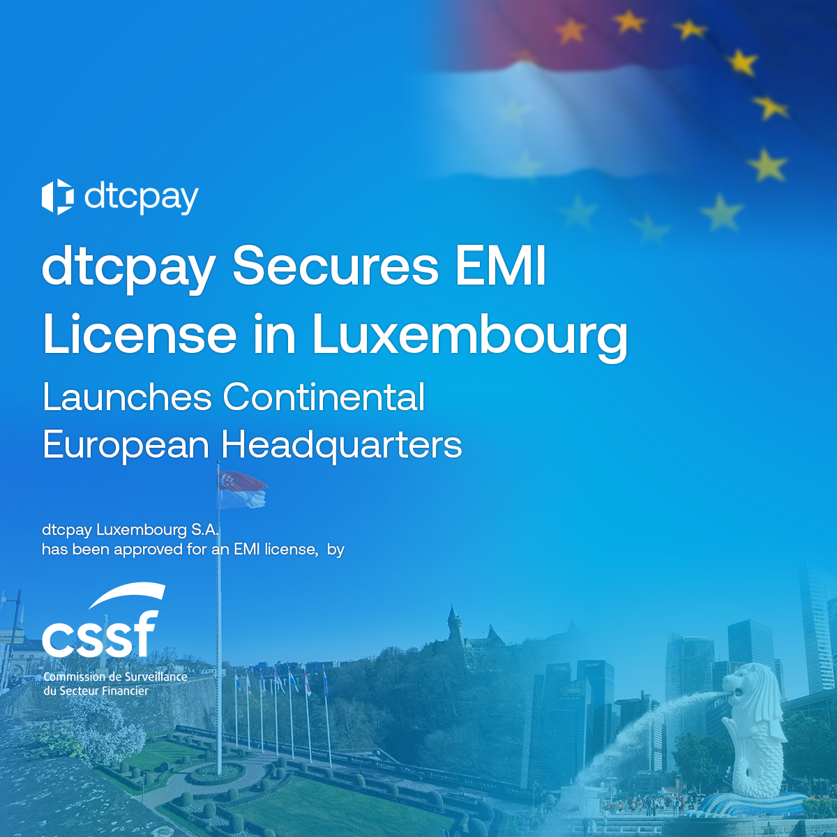 dtcpay officially acquired EMI license in Luxembourg
