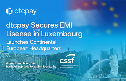 dtcpay acquired EMI license in Luxembourg